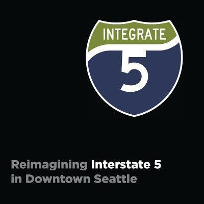 Cover for Cheval Tepier · Integrate I-5 Reimagining Interstate 5 in Downtown Seattle (Paperback Bog) (2019)