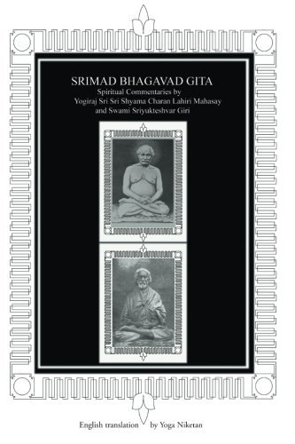 Cover for Yoga Niketan · Srimad Bhagavad Gita: Spiritual Commentaries by Yogiraj Lahiri Mahasay and Swami Sriyukteshvar, English Translation (Paperback Bog) (2004)