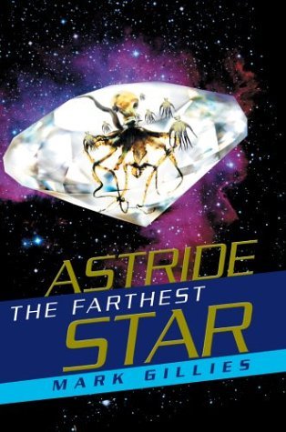 Mark Gillies · Astride the Farthest Star (Hardcover Book) (2003)
