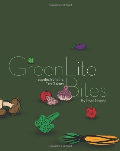 Cover for Roni Noone · Greenlitebites: Favorites from the First 3 Years (Paperback Book) (2011)