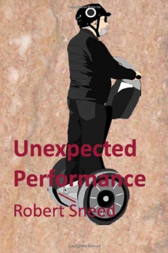 Cover for Robert Sneed · Unexpected Performance (Paperback Book) (2014)