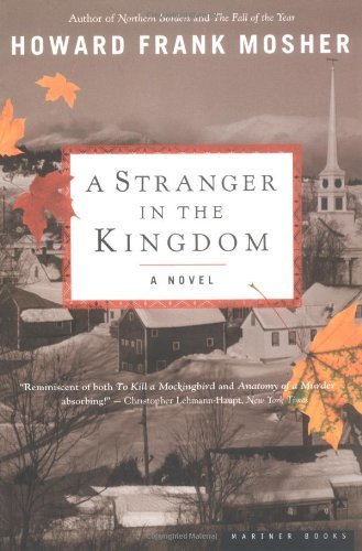 Cover for Howard Frank Mosher · A Stranger in the Kingdom: a Novel (Paperback Bog) [Reprint edition] (2002)