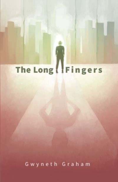 Cover for Gwyneth Graham · The Long Fingers (Pocketbok) (2020)