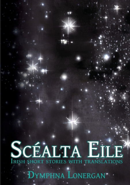 Cover for Dymphna Lonergan · Scealta Eile: Irish short stories with translations (Paperback Book) (2023)