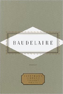 Baudelaire: Poems (Everyman's Library Pocket Poets) - Charles Baudelaire - Books - Everyman's Library - 9780679429104 - November 2, 1993