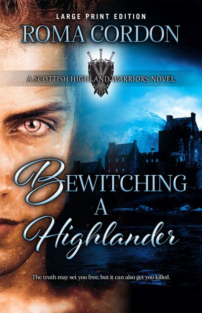 Cover for Roma Cordon · Bewitching a Highlander (Taschenbuch) [Large Print edition] (2022)