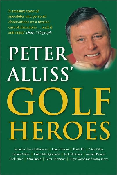 Cover for Peter Alliss · Peter Alliss' Golf Heroes (Paperback Book) (2007)