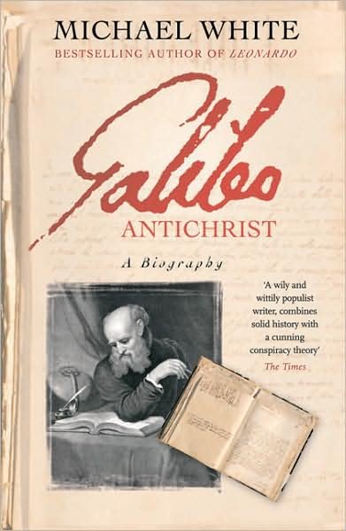 Cover for Michael White · Galileo Antichrist: A Biography (Paperback Bog) (2009)