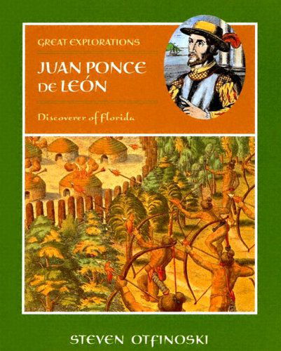 Cover for Steven Otfinoski · Juan Ponce De Leon: Discoverer of Florida (Great Explorations (Benchmark)) (Hardcover Book) (2006)