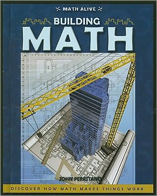 Cover for John Perritano · Building Math (Hardcover Book) (2009)