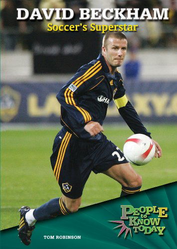 Cover for Tom Robinson · David Beckham: Soccer's Superstar (People to Know Today) (Hardcover Book) (2008)