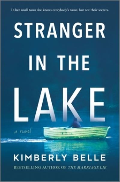 Stranger in the Lake : A Novel - Kimberly Belle - Books - Park Row - 9780778388104 - June 9, 2020