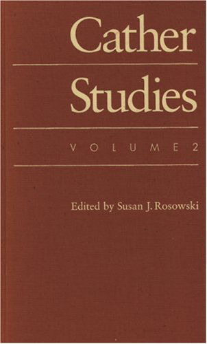 Cather Studies, Volume 2 - Cather Studies - Cather Studies - Books - University of Nebraska Press - 9780803239104 - September 1, 1993