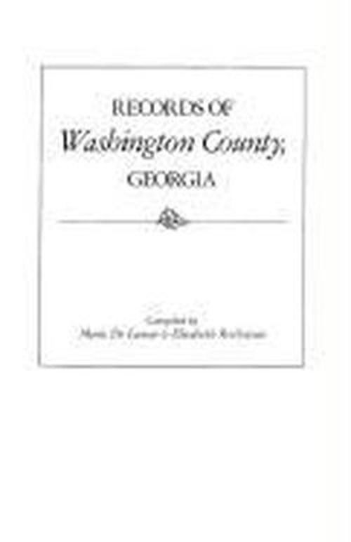 Cover for Elisabeth Rothstein · Records of Washington County, Georgia (Paperback Book) (2009)
