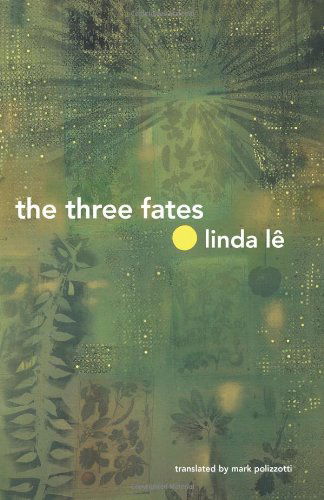 Cover for Linda Lê · The Three Fates (Taschenbuch) (2010)