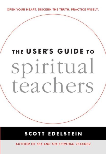 Cover for Scott Edelstein · The User's Guide to Spiritual Teachers (Paperback Book) (2017)