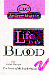 Cover for Andrew Murray · Life in the Blood (Book) (2003)