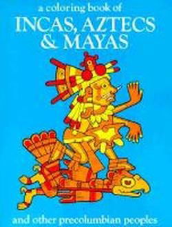 Cover for Bellerophon Books · A Coloring Book of Incas, Aztecs and Mayas (Pocketbok) (1985)