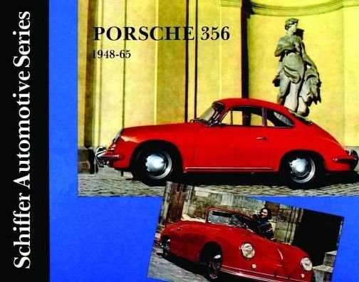 Porsche 356 1948-1965 - Ltd. Schiffer Publishing - Libros - Schiffer Publishing Ltd - 9780887402104 - 16 de enero de 1997