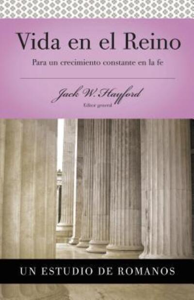 Cover for Jack Hayford · Vida en el Reino (Pocketbok) (2010)