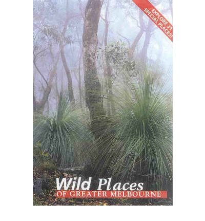 Cover for Robin Taylor · Wild Places of Greater Melbourne (Paperback Book) (1999)
