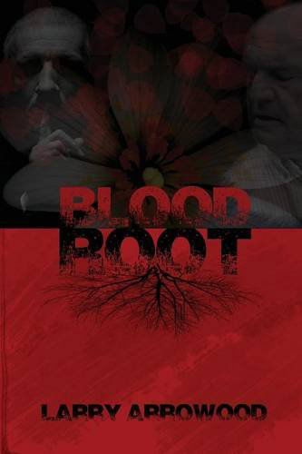 Cover for Larry M. Arrowood · Bloodroot (Paperback Book) [Revised edition] (2013)