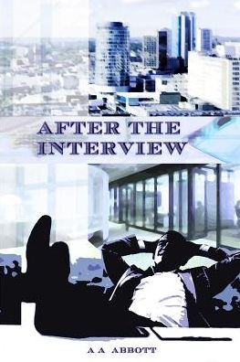 Cover for A. A. Abbott · After the Interview (Paperback Book) (2014)