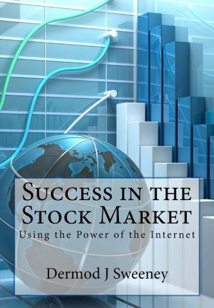 Cover for Dermod J. Sweeney · Success in the Stock Market (Pocketbok) (2016)