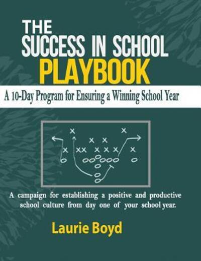 Cover for Laurie Boyd · The Success in School Playbook (Paperback Book) (2016)