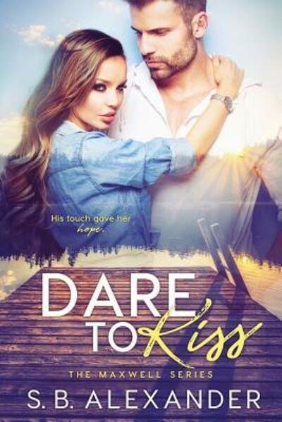 Cover for SB Alexander · Dare to Kiss (Paperback Book) (2014)