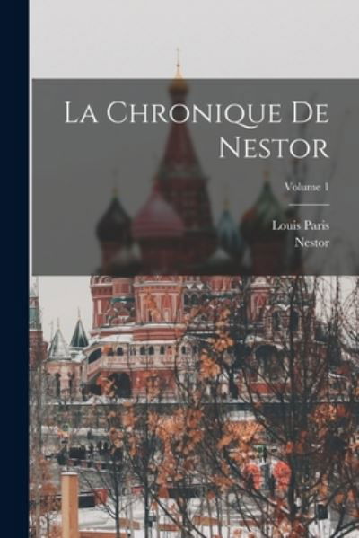 Chronique de Nestor; Volume 1 - Nestor - Bøger - Creative Media Partners, LLC - 9781016980104 - 27. oktober 2022