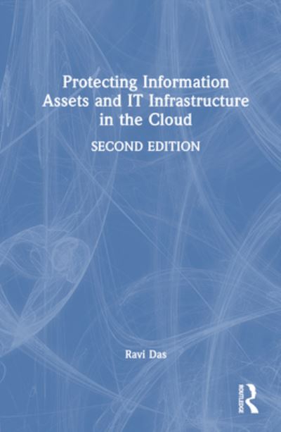 Cover for Ravi Das · Protecting Information Assets and IT Infrastructure in the Cloud (Hardcover Book) (2023)