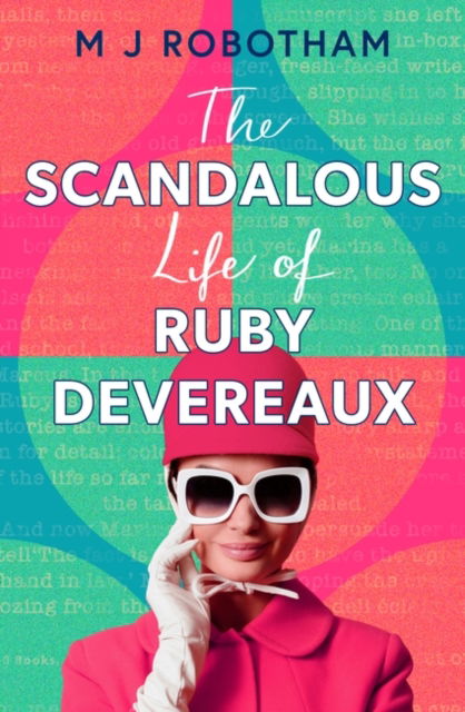 Cover for M J Robotham · The Scandalous Life of Ruby Devereaux: A brand-new for 2024 evocative and exhilarating faux-memoir that you will fall in love with (Hardcover Book) (2024)