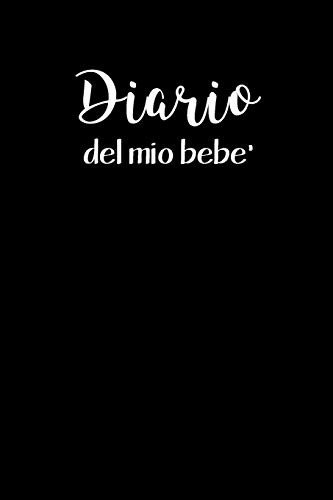 Cover for Dadamilla Design · Diario del Mio Bebe' : 90 Schede prestampate per registrare l'allattamento giornaliero, le variazioni di peso e il Cambio di pannolini. Ideale per Neo- Mamme! (Paperback Bog) (2019)