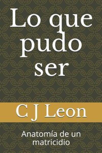 Cover for C J Leon · Lo que pudo ser (Paperback Book) (2019)