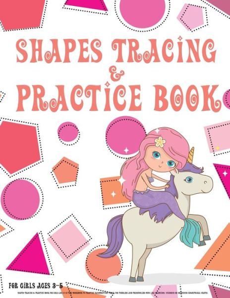 Cover for Lucia Fortuna · Shapes tracing &amp; practice book for girls age 3-5 (Paperback Book) (2019)