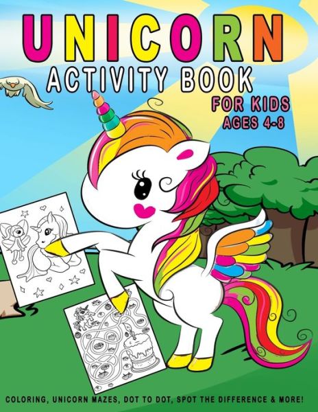 Cover for Tinypup Press · Unicorn Activity Book For Kids Ages 4-8 Unicorn Coloring, Unicorn Mazes, Dot to Dot, Spot The Difference, Word Search &amp; More! (Taschenbuch) (2019)