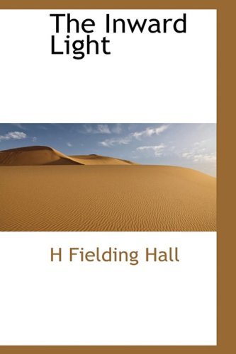 Cover for H Fielding Hall · The Inward Light (Taschenbuch) (2009)