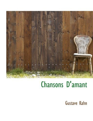 Cover for Gustave Kahn · Chansons D'amant (Paperback Book) (2009)