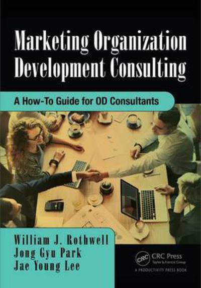 Cover for William J Rothwell · Marketing Organization Development: A How-To Guide for OD Consultants (Inbunden Bok) (2017)