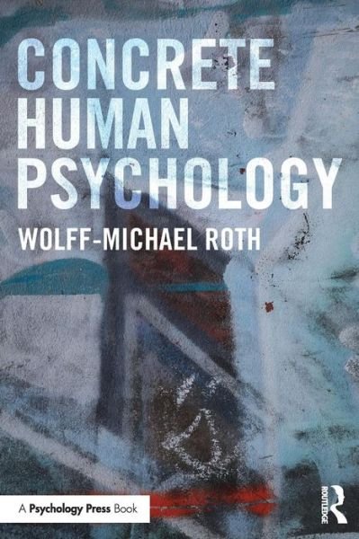 Cover for Wolff-Michael Roth · Concrete Human Psychology (Pocketbok) (2015)