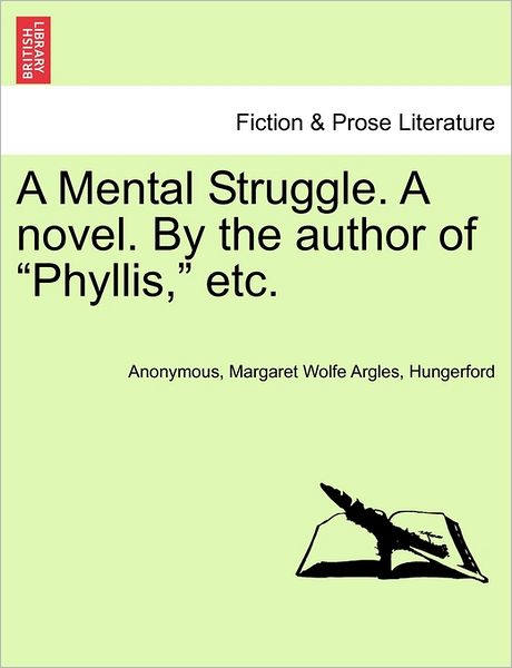 Cover for Anonymous · A Mental Struggle. a Novel. by the Author of (Paperback Book) (2011)