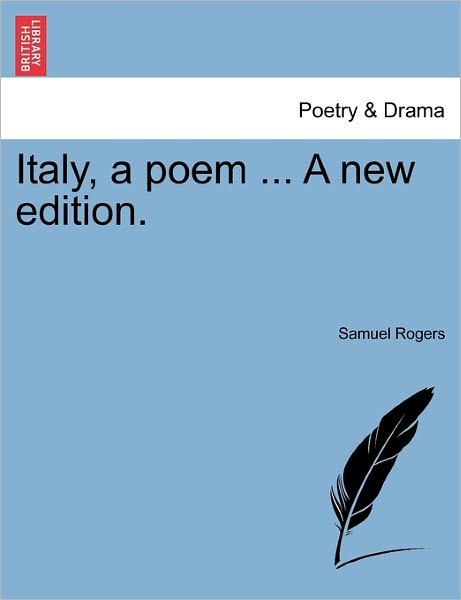 Cover for Samuel Rogers · Italy, a Poem ... a New Edition. (Paperback Book) (2011)