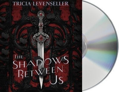 Cover for Tricia Levenseller · The Shadows Between Us (CD) (2020)