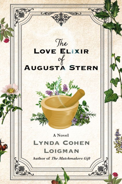 Cover for Lynda Cohen Loigman · The Love Elixir of Augusta Stern (Hardcover Book) (2024)