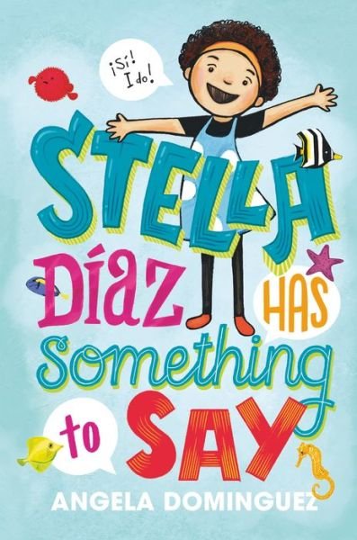 Cover for Angela Dominguez · Stella Diaz Has Something to Say - Stella Diaz (Pocketbok) (2019)