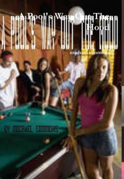 Cover for Michael Simmons · Pool's Way Out the Hood (Book) (2013)