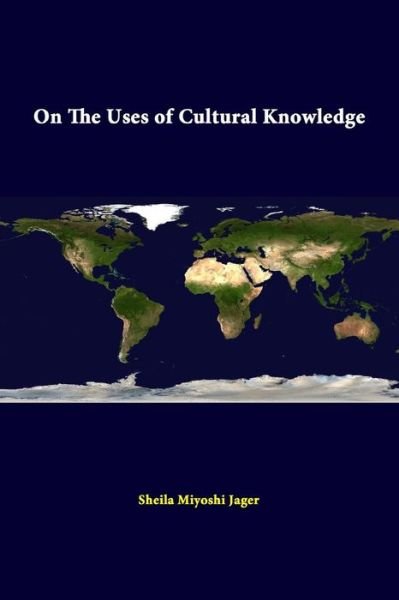Cover for Strategic Studies Institute · On the Uses of Cultural Knowledge (Taschenbuch) (2014)