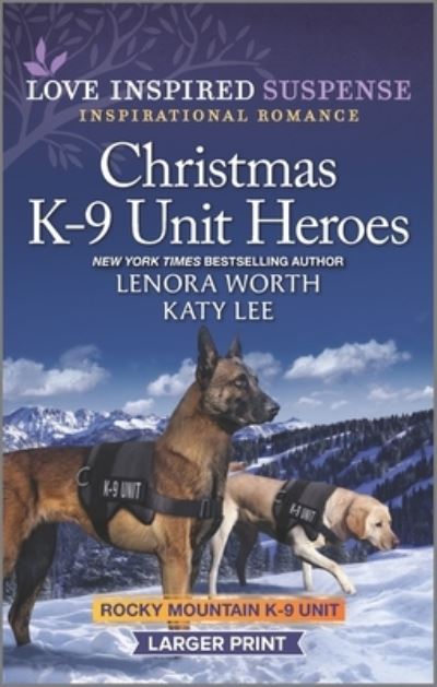 Cover for Lenora Worth · Christmas K-9 Unit Heroes (Paperback Book) (2022)