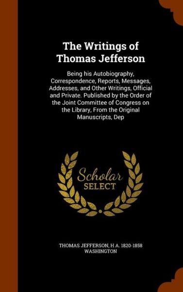 Cover for Thomas Jefferson · The Writings of Thomas Jefferson (Gebundenes Buch) (2015)